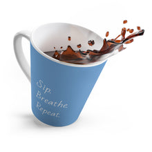 Load image into Gallery viewer, Sip. Breathe. Repeat. Latte Mug
